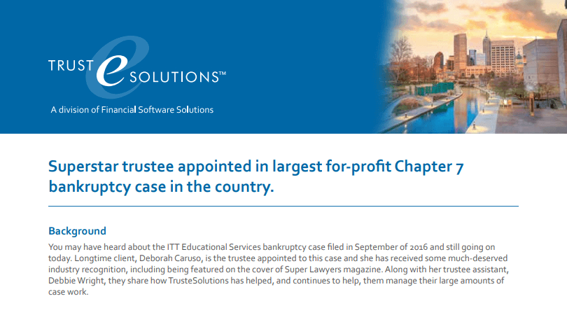 Trustee Deborah Caruso handles ITT case using TrusteSolutions
